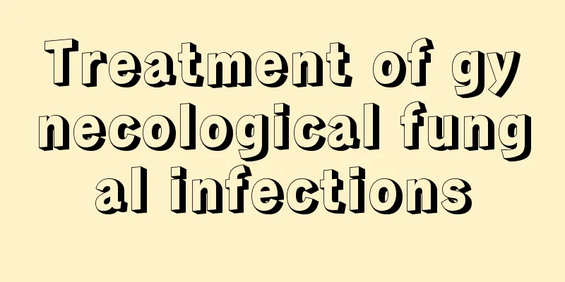 Treatment of gynecological fungal infections