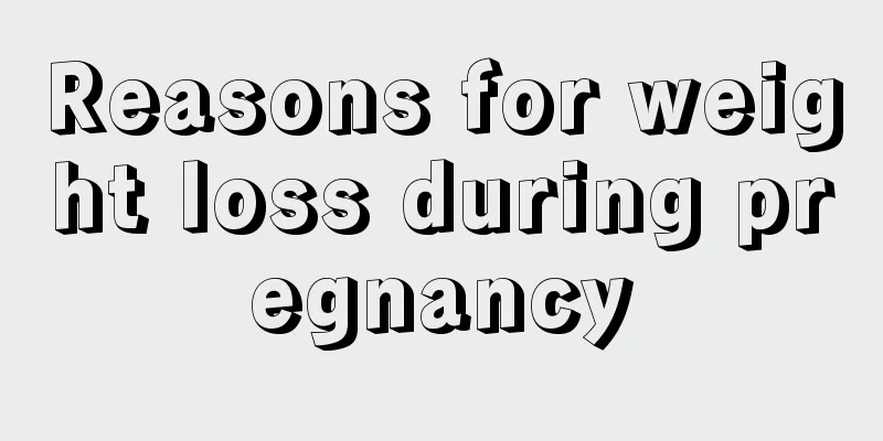 Reasons for weight loss during pregnancy