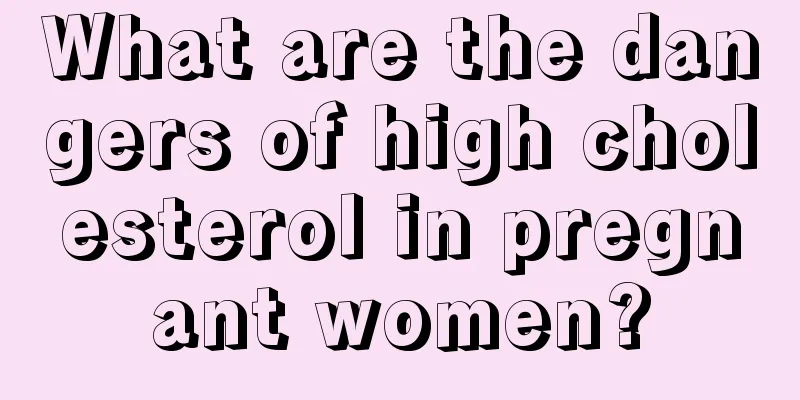 What are the dangers of high cholesterol in pregnant women?