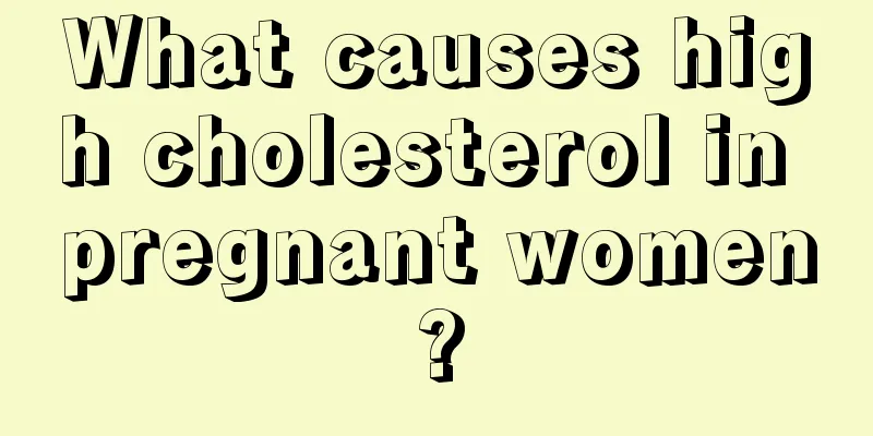 What causes high cholesterol in pregnant women?