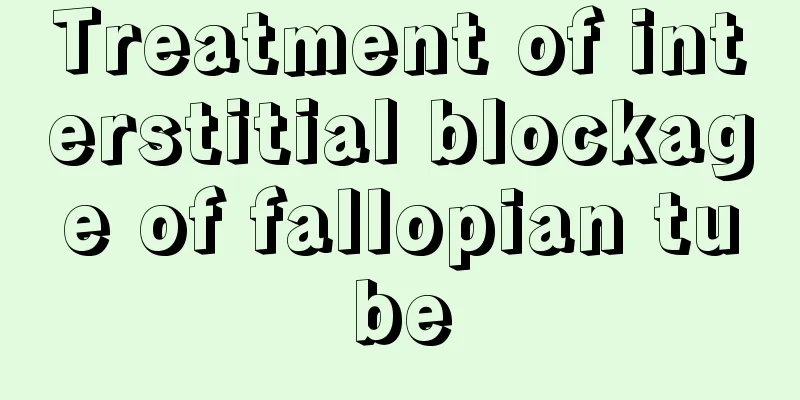 Treatment of interstitial blockage of fallopian tube