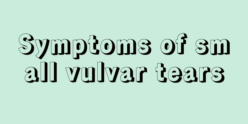 Symptoms of small vulvar tears