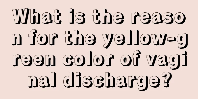 What is the reason for the yellow-green color of vaginal discharge?