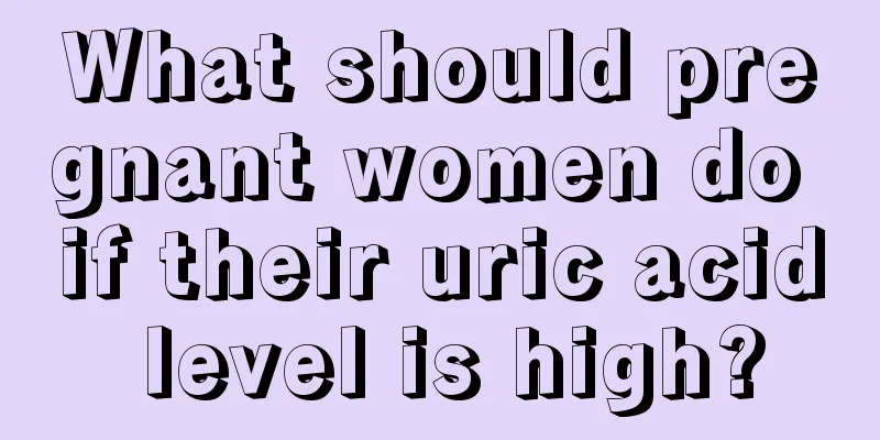 What should pregnant women do if their uric acid level is high?