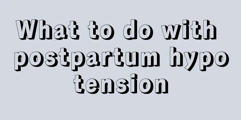 What to do with postpartum hypotension