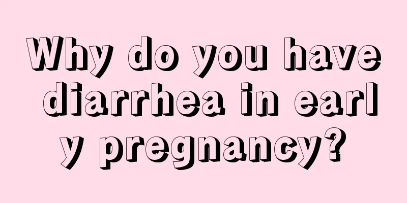 Why do you have diarrhea in early pregnancy?