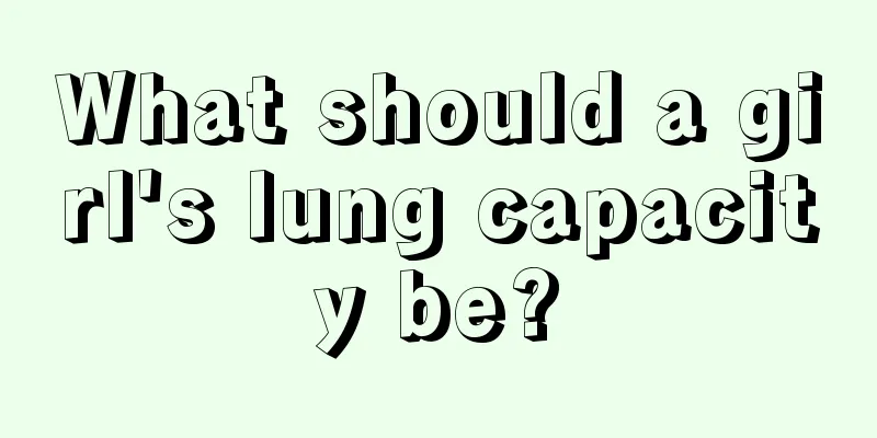 What should a girl's lung capacity be?