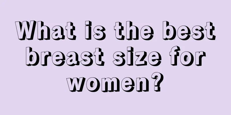 What is the best breast size for women?