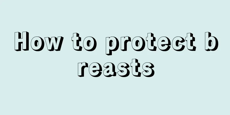 How to protect breasts