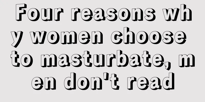 Four reasons why women choose to masturbate, men don't read