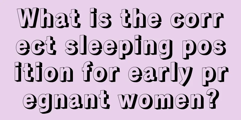 What is the correct sleeping position for early pregnant women?