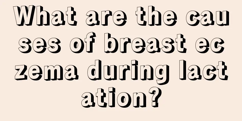 What are the causes of breast eczema during lactation?