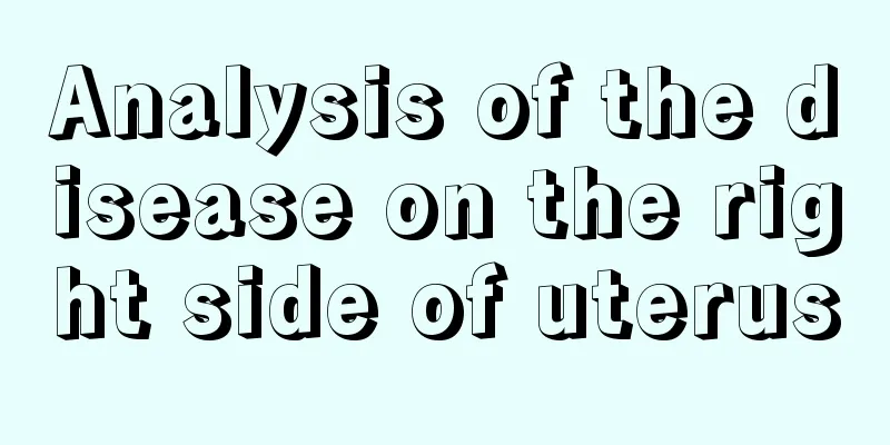 Analysis of the disease on the right side of uterus