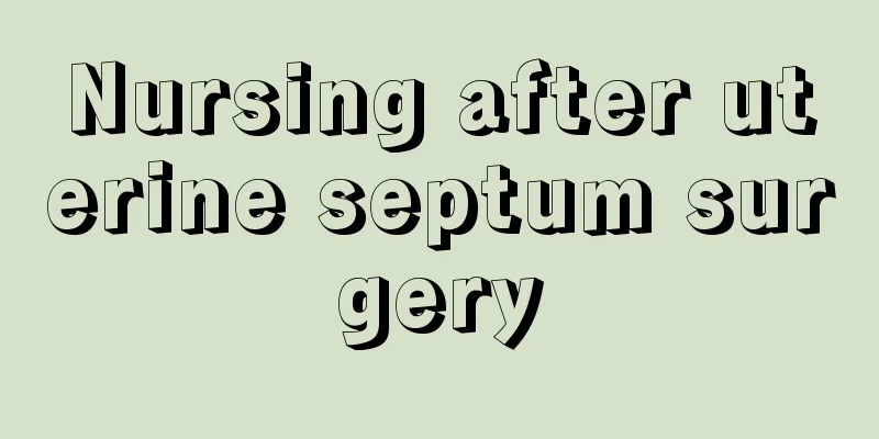 Nursing after uterine septum surgery