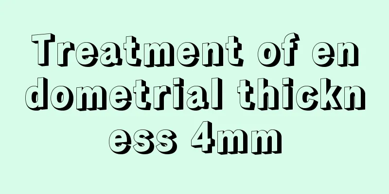 Treatment of endometrial thickness 4mm