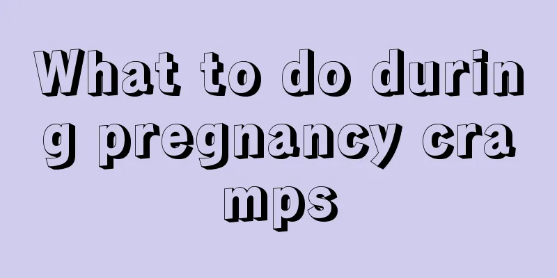 What to do during pregnancy cramps