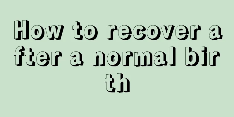 How to recover after a normal birth