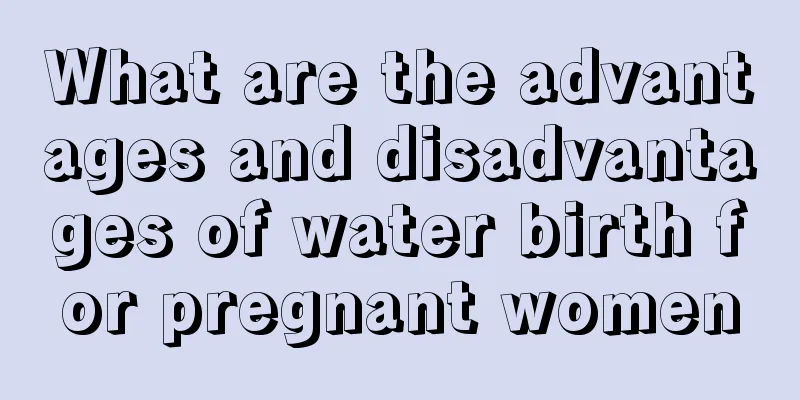 What are the advantages and disadvantages of water birth for pregnant women