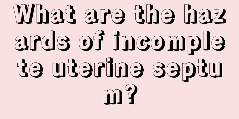 What are the hazards of incomplete uterine septum?