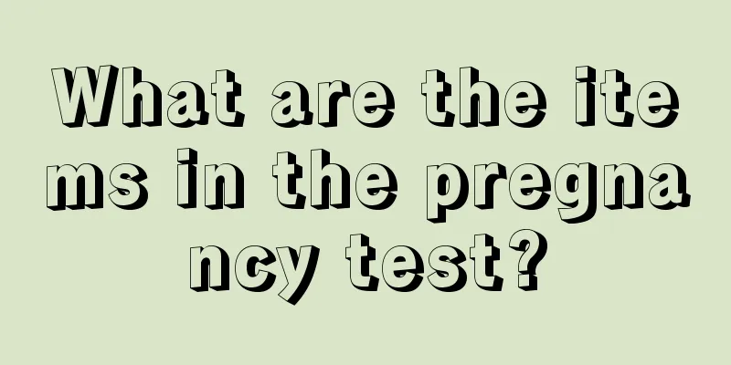 What are the items in the pregnancy test?