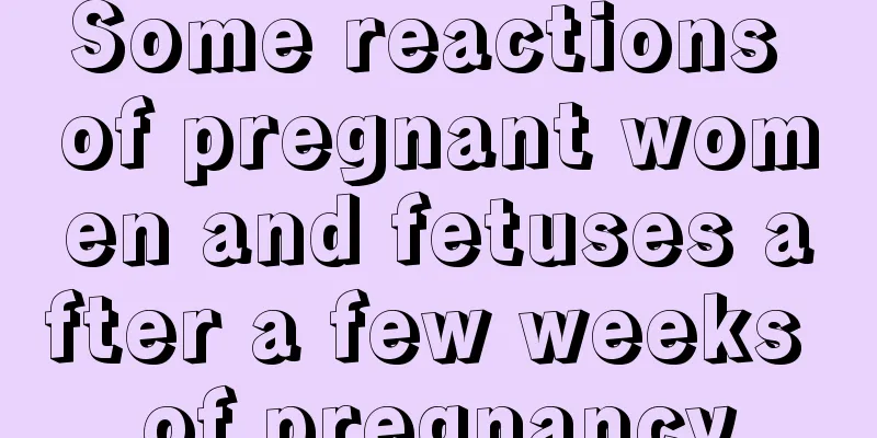 Some reactions of pregnant women and fetuses after a few weeks of pregnancy