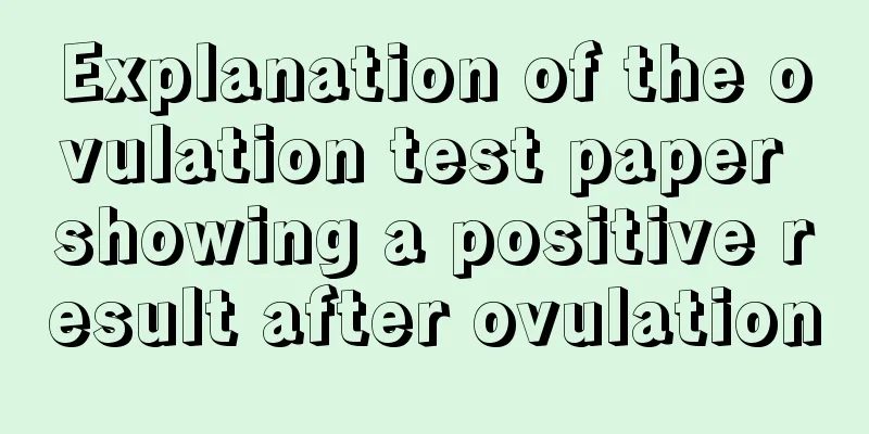 Explanation of the ovulation test paper showing a positive result after ovulation