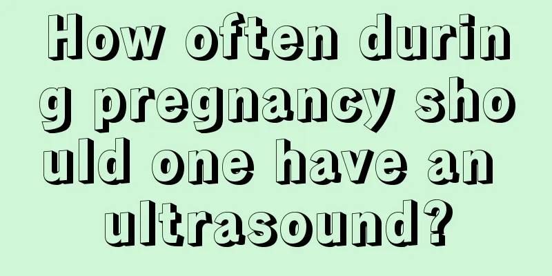 How often during pregnancy should one have an ultrasound?