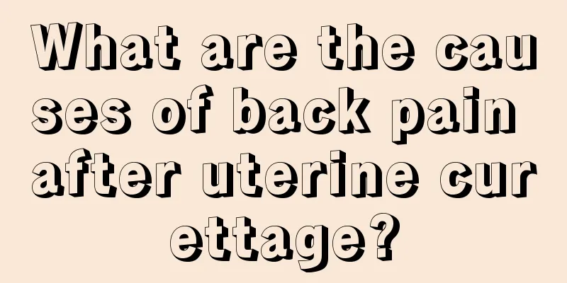 What are the causes of back pain after uterine curettage?