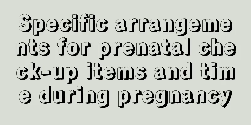 Specific arrangements for prenatal check-up items and time during pregnancy