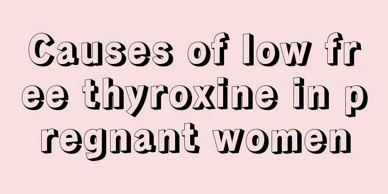 Causes of low free thyroxine in pregnant women