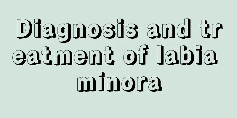 Diagnosis and treatment of labia minora