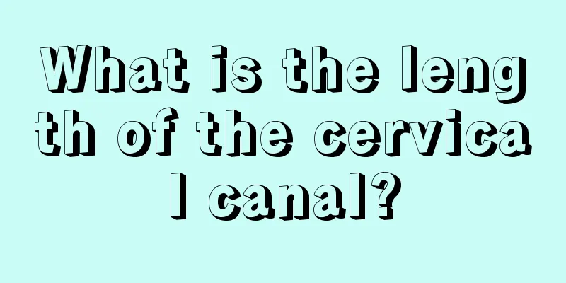 What is the length of the cervical canal?