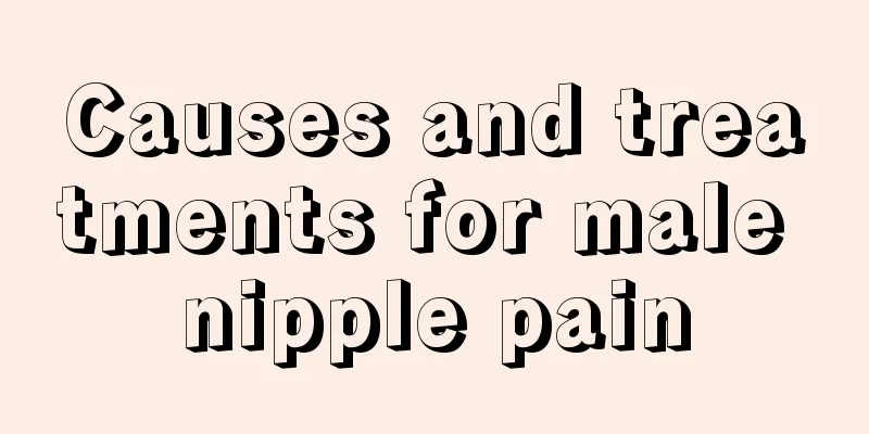 Causes and treatments for male nipple pain