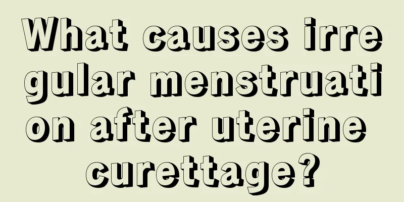 What causes irregular menstruation after uterine curettage?