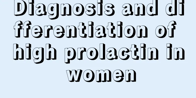 Diagnosis and differentiation of high prolactin in women