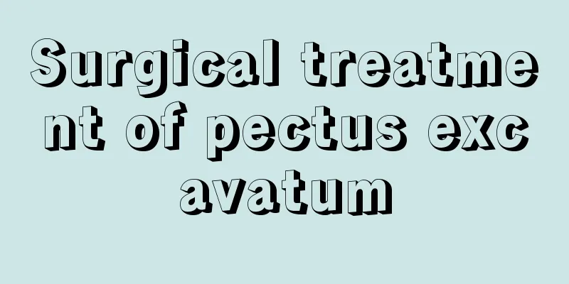 Surgical treatment of pectus excavatum