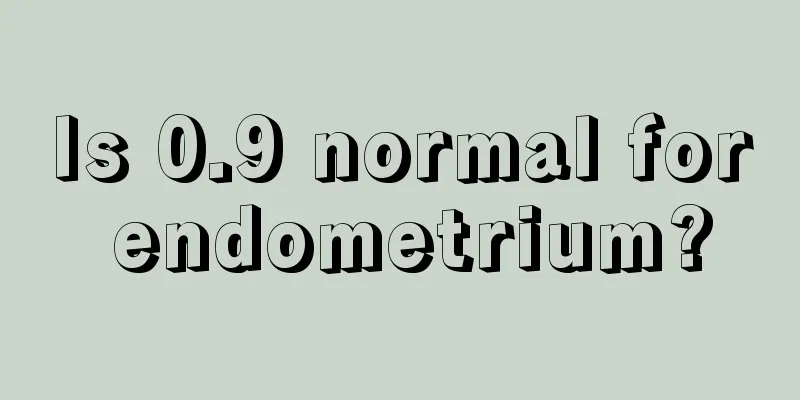 Is 0.9 normal for endometrium?