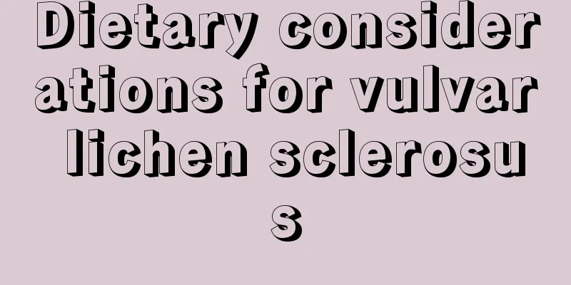 Dietary considerations for vulvar lichen sclerosus