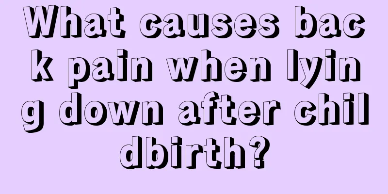 What causes back pain when lying down after childbirth?