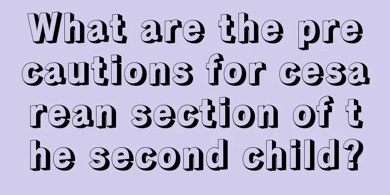 What are the precautions for cesarean section of the second child?