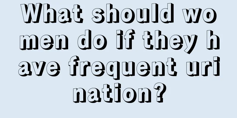 What should women do if they have frequent urination?