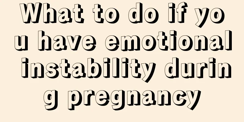 What to do if you have emotional instability during pregnancy