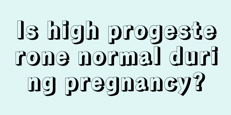 Is high progesterone normal during pregnancy?