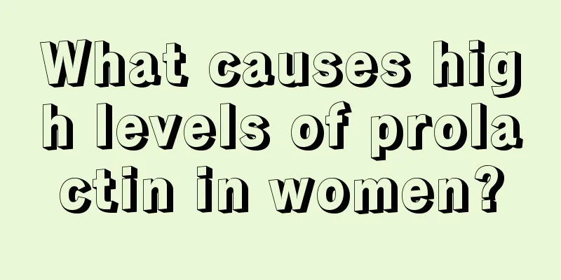 What causes high levels of prolactin in women?