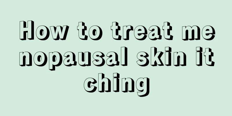 How to treat menopausal skin itching