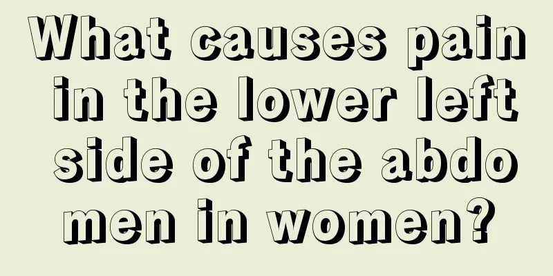 What causes pain in the lower left side of the abdomen in women?