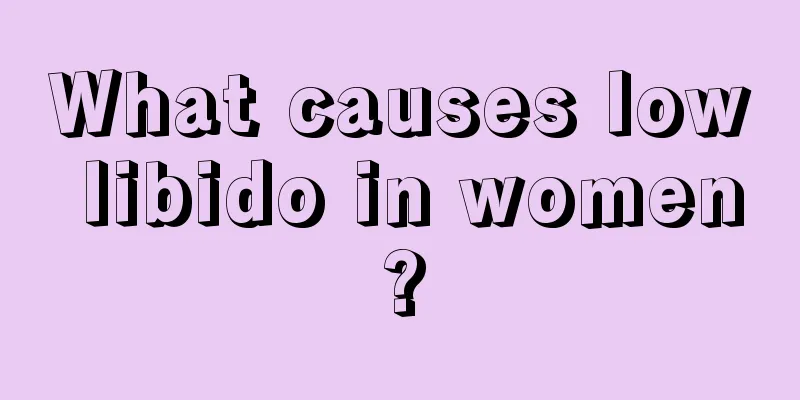 What causes low libido in women?