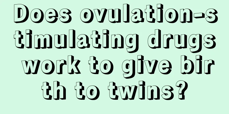 Does ovulation-stimulating drugs work to give birth to twins?