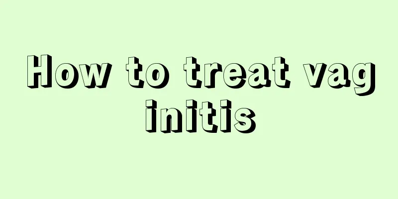 How to treat vaginitis