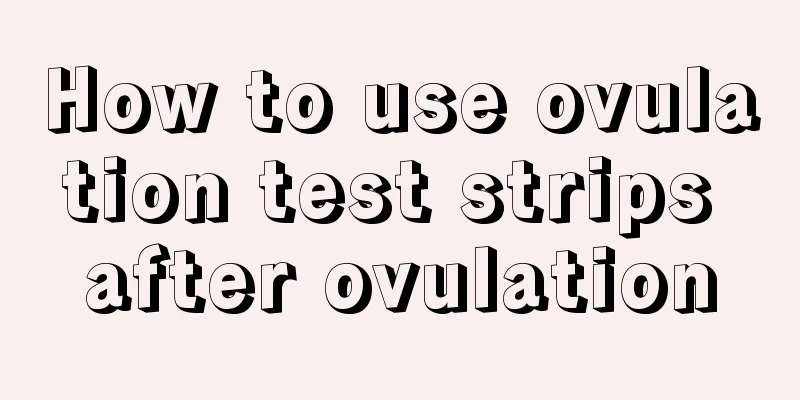 How to use ovulation test strips after ovulation